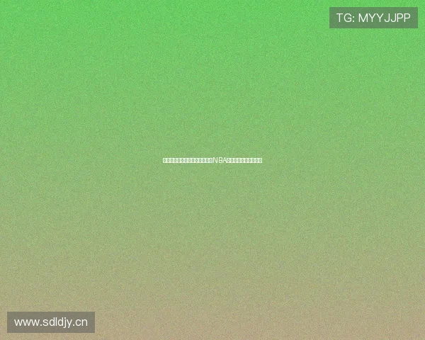 天天体育直播平台在线免费观看NBA精彩比赛全程赛事解说 天天体育直播平台在线免费观看NBA精彩比赛全程赛事解说